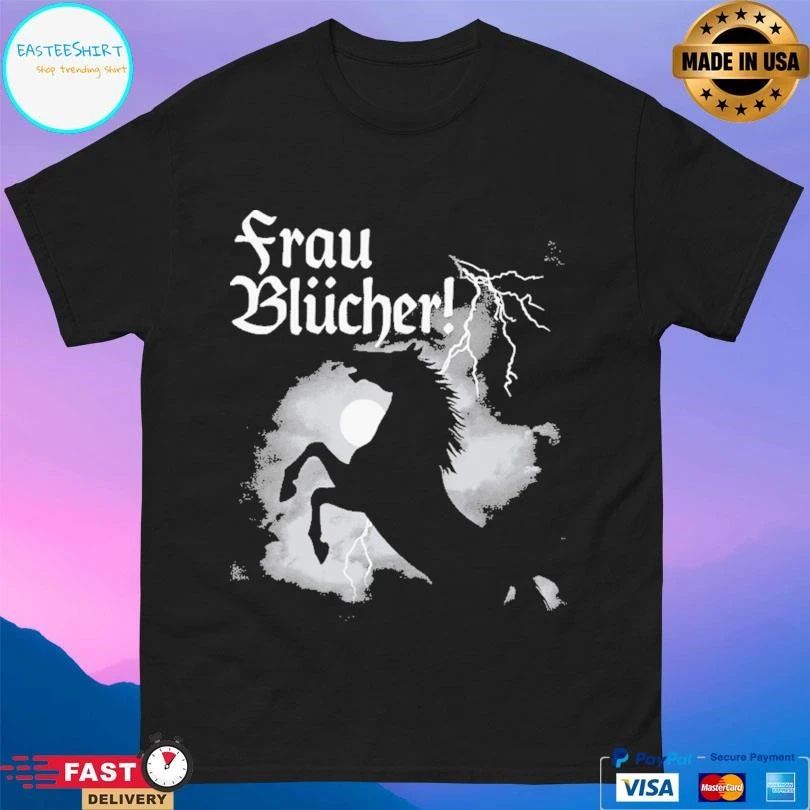 Frau Blucher Horse T-shirts