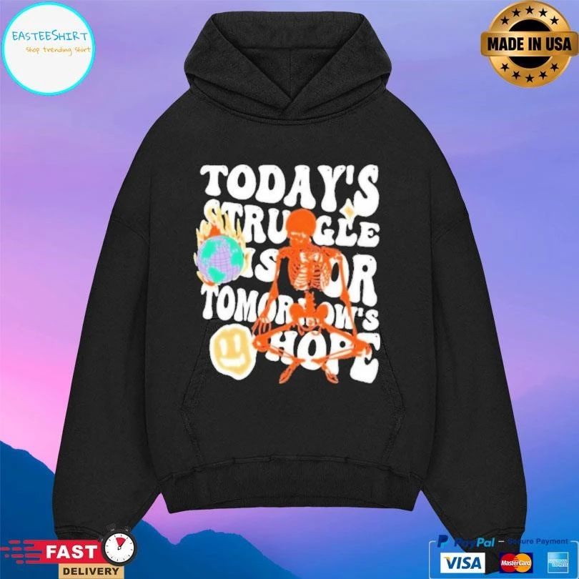 Skeleton Todays Struggle Is For Tomorrows Hope
