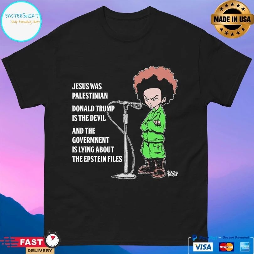 Jesus Was Palestinian Donald Trump Is The Devil And The Govermnent Is Lying About The Epstein Files T-shirts