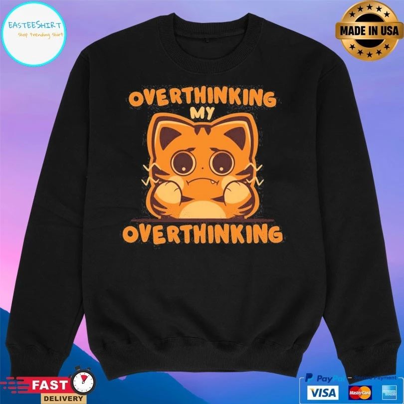 Overthinking My Overthinking Cat T-shirts