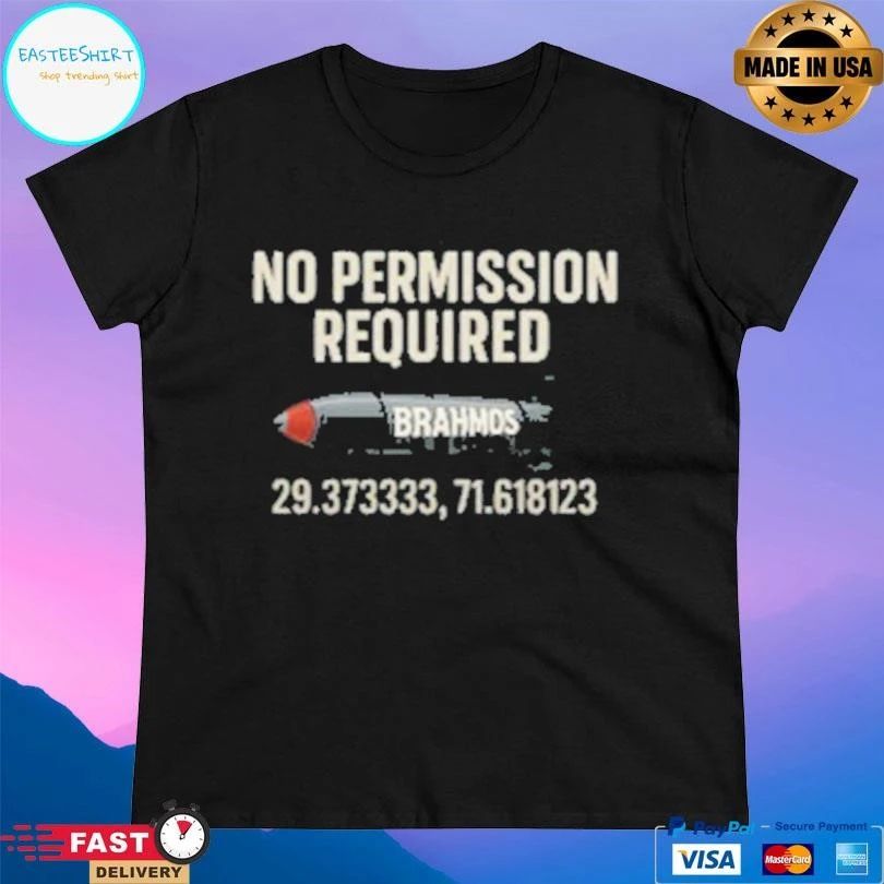 No Permission Required Brahmos T-shirts