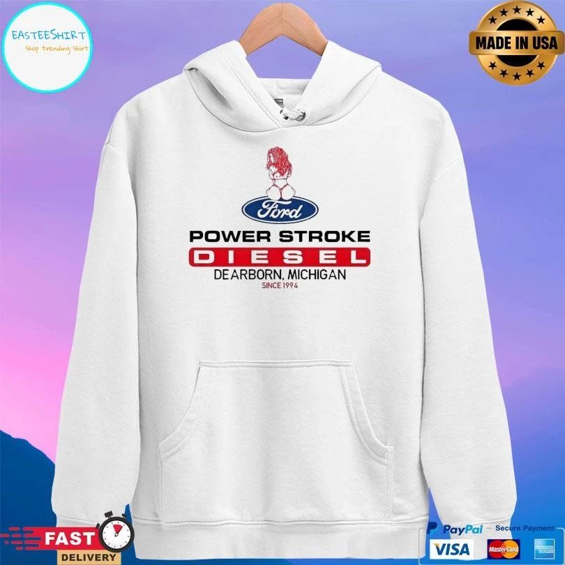 Power Stroke Diesel Dearborn Michigan Since 1994 T-shirts