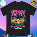 Have You Seen The Mothman Terror From The Skies T-shirt