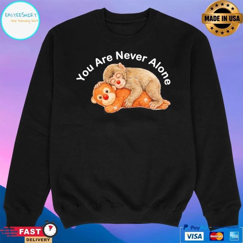 Punch Monkey You Are Never Alone Cute Monkey 2026 T-shirts
