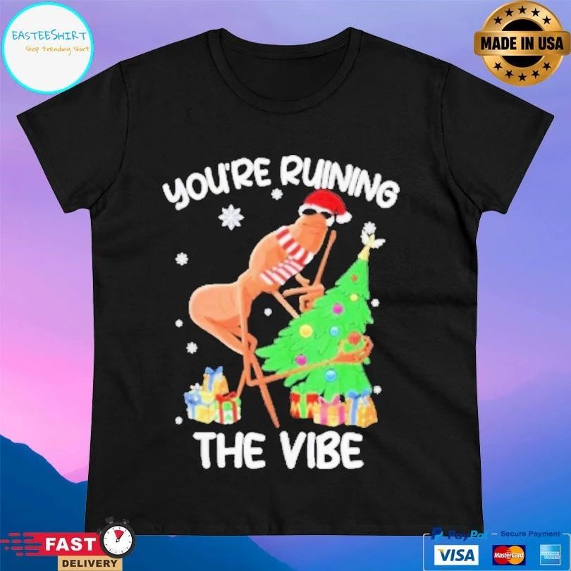 You’re Ruining The Vibe Christmas Marcus The Worm Xmas T-shirts