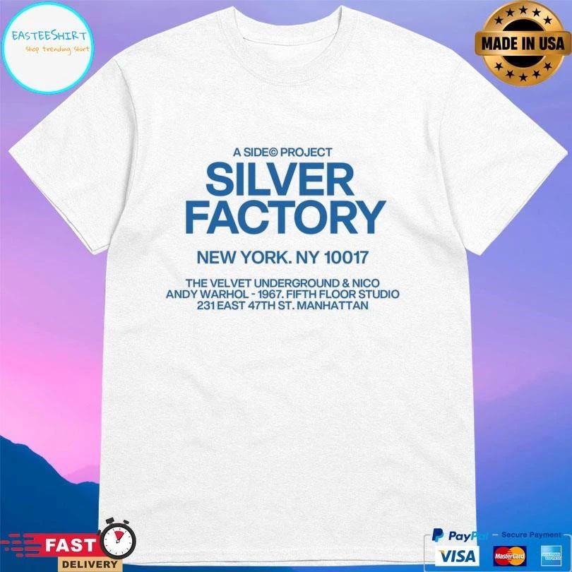 A Side© Project Silver Factory New York Ny 10017 T-shirts