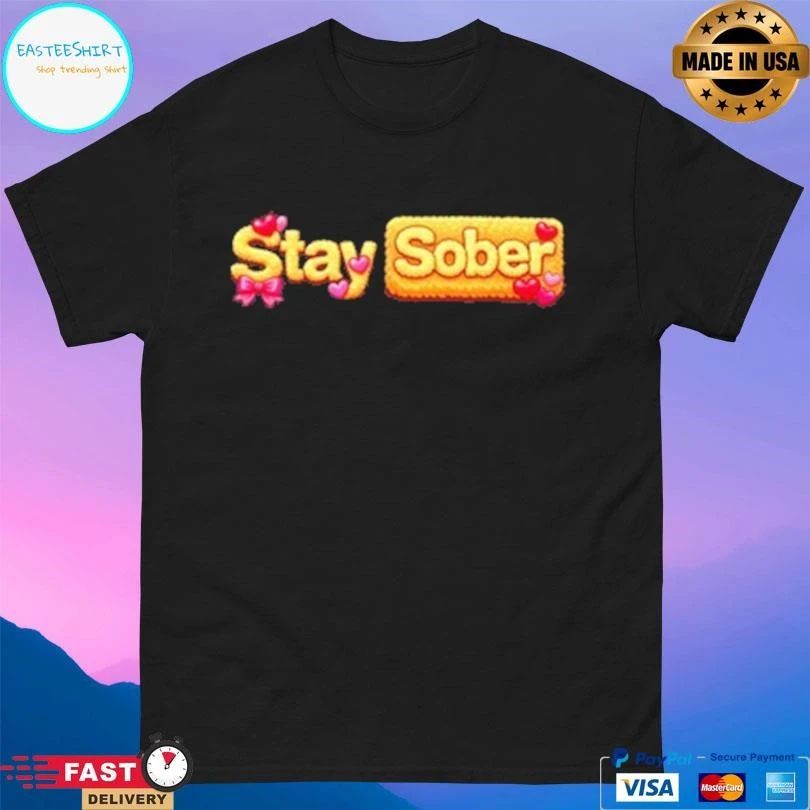Cozy Stay Sober T-shirts