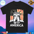 Liberty Of Statue Wtf America Flag T-shirts
