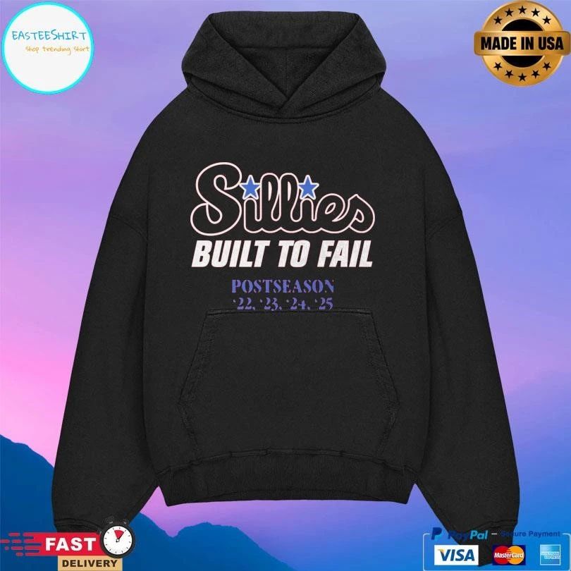 Sillies Built To Fail Postseason ’22-’25 T-shirts