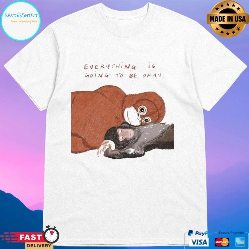Punch Monkey Viral Everything Is Going To Be Okay T-shirts