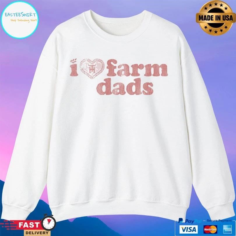 Tratter Co I Love Farm Dads T-shirts