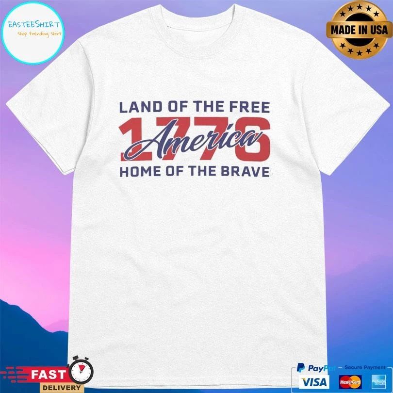 Land Of The Free Home Of The Brave 1776 America T-shirts