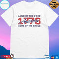 Land Of The Free Home Of The Brave 1776 America T-shirts