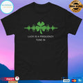 Lucky Waveform Luck Is A Frequency Tune In T-shirts