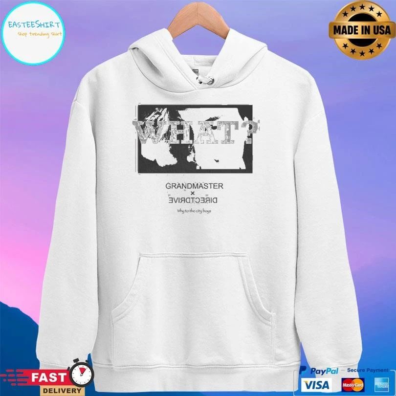 What Grandmaster X Direct Drive Why To The City Boys T-shirts