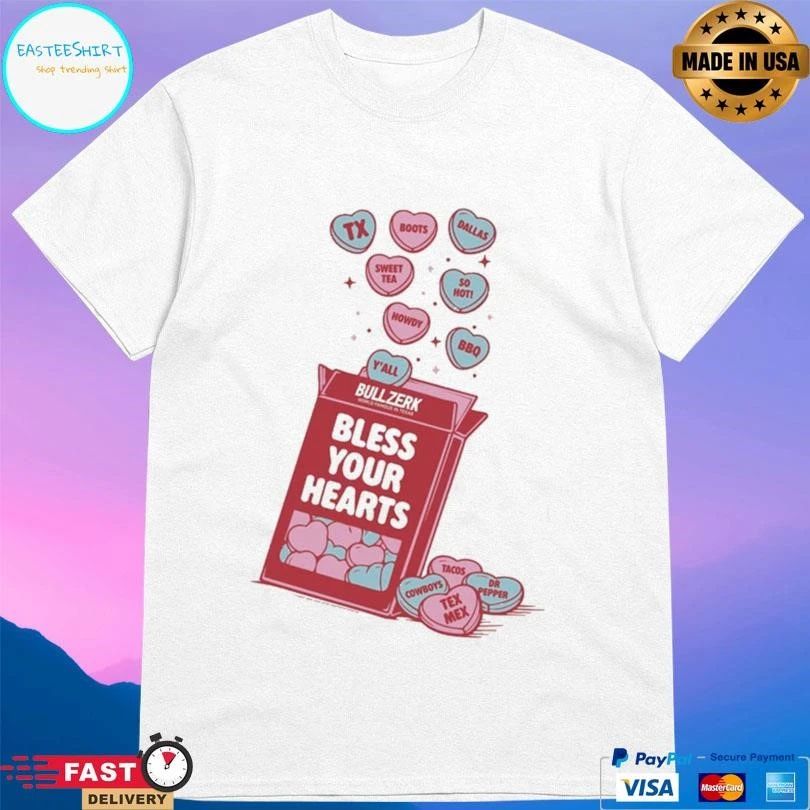 Bull Zerk Bless Your Hearts T-shirts
