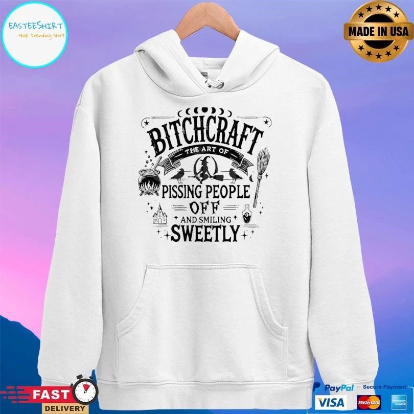 Bitchcraft The Art Of Pissing People Off And Smiling Sweetly T-shirts
