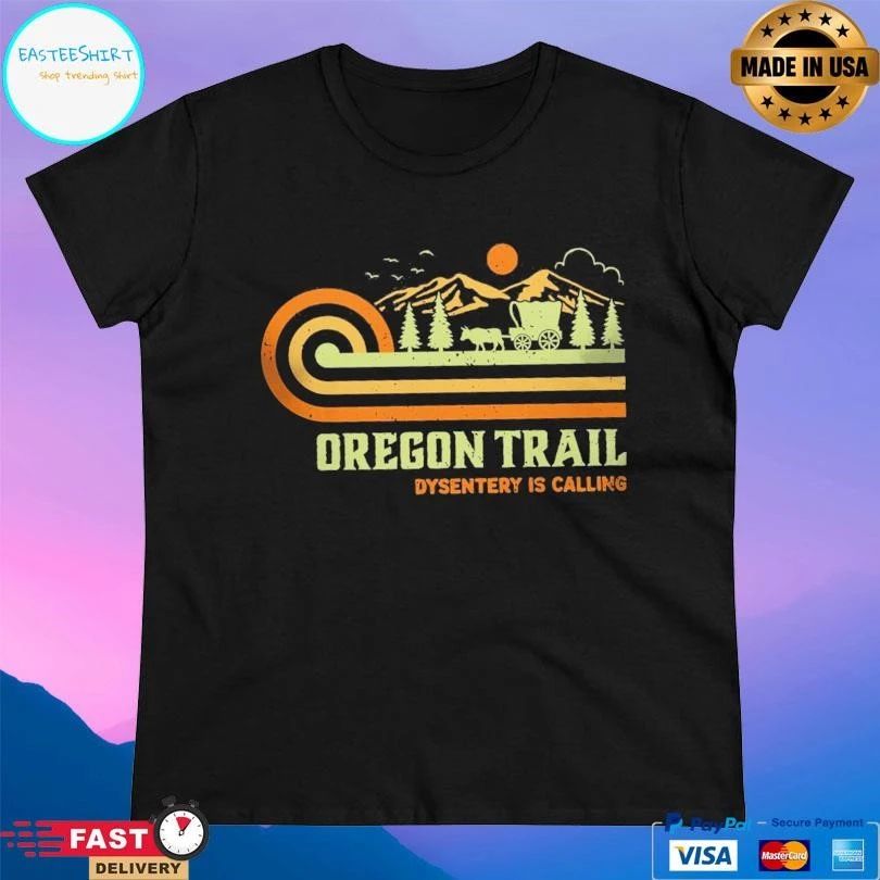 Oregon Trail Dysentery Is Calling T-shirts