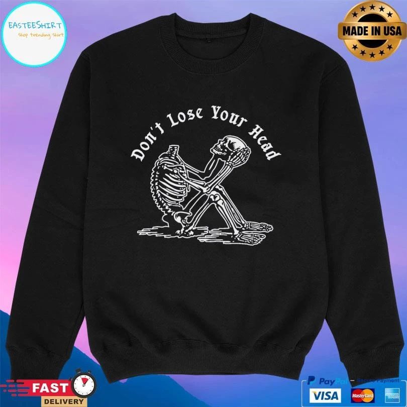 Don’t Lose Your Head Skeleton T-shirts