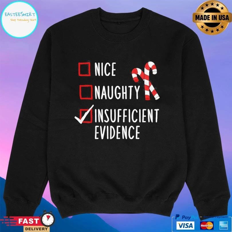 Insufficient Evidence Christmas 2025 T-shirts
