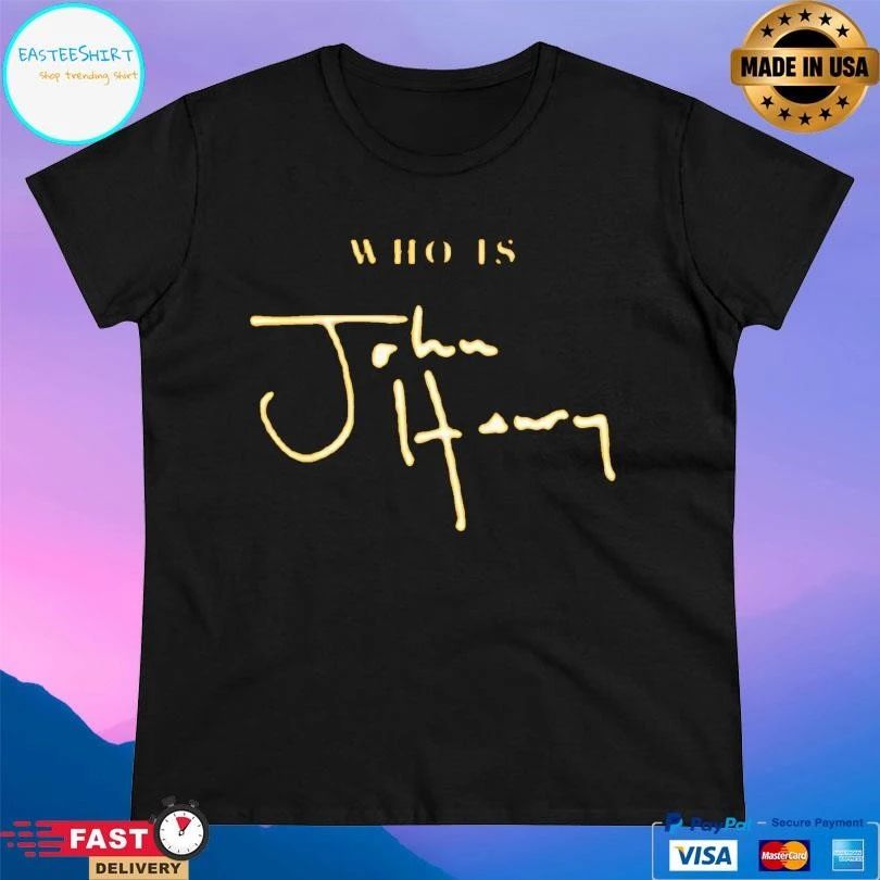 Who Is John Henry T-shirts
