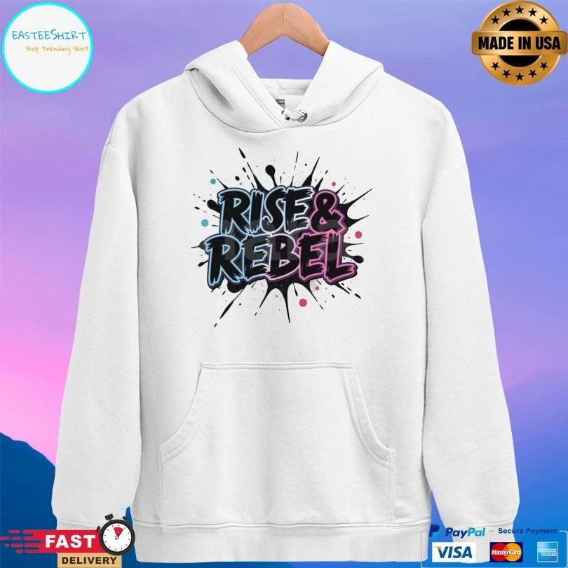 Rise And Rebel 2025 T-shirts