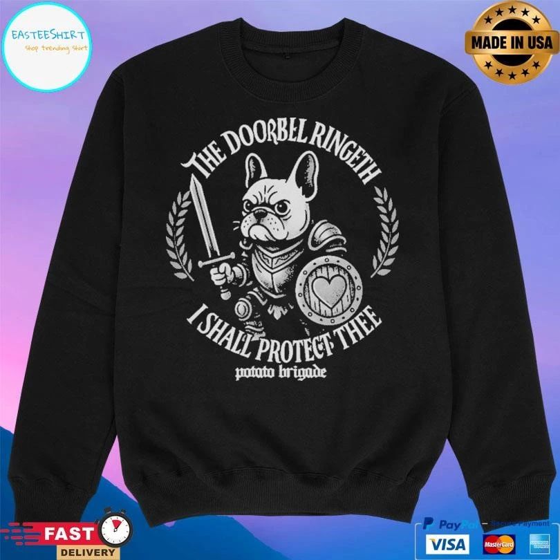 The Doorbell Ringeth I Shall Protect Thee Frenchie Potato Brigade T-shirts