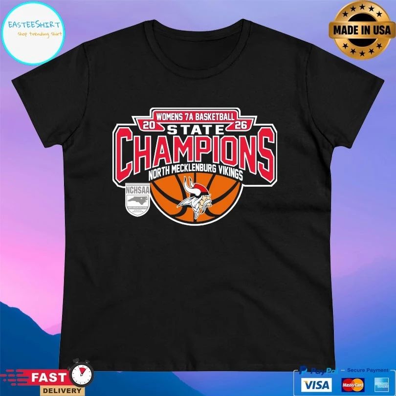 NCHSAA Women’s 7a Basketball State Champions North Mecklenburg Vikings T-shirts