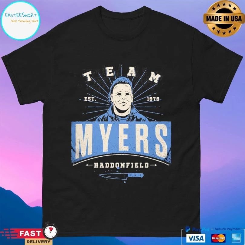Team Myers Haddonfield Est 1978 T-shirts