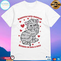 Diagnosed With Awwtism Because Im Such A Cutie Cat T-shirts