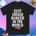 Best Smash Burger In The World Marathon Burger T-shirts