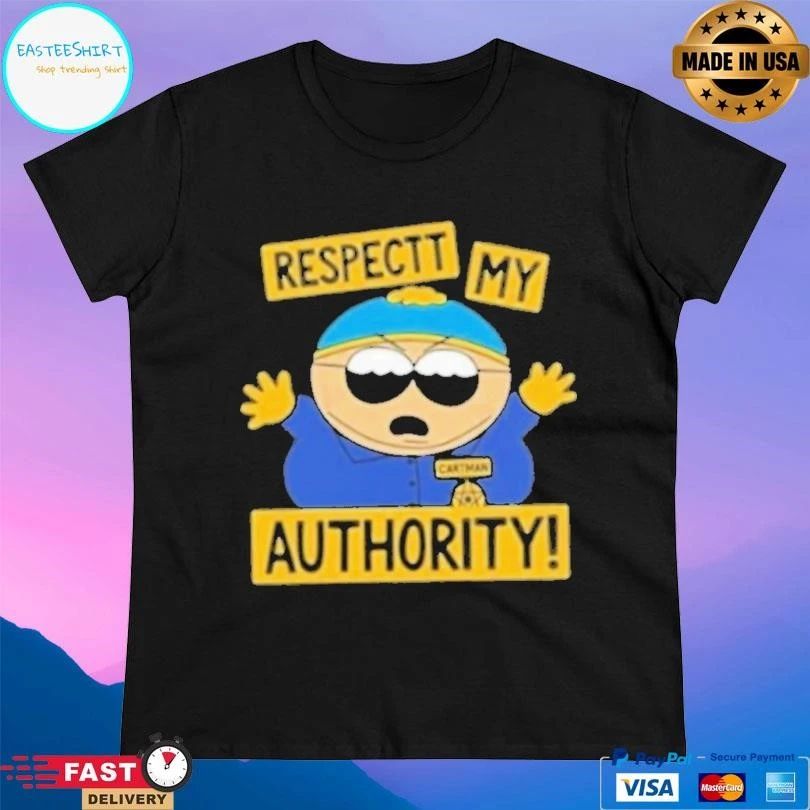 South Park Cartman Respect My Authority T-shirts