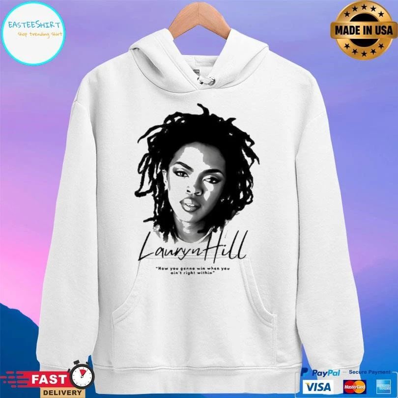 Ms Lauryn How You Gonna Win When You Ain’t Right Within Portrait T-shirts