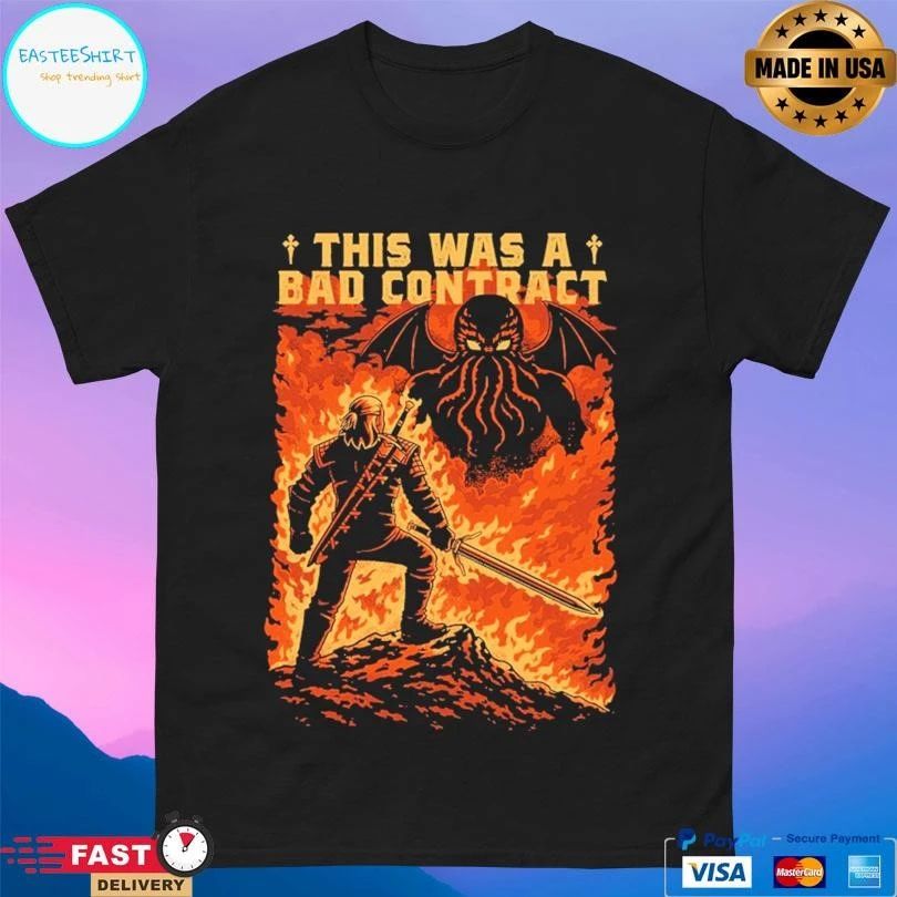 This Was A Bad Contract T-shirts