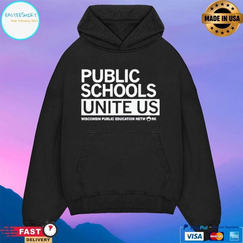 Public Schools Unite Us Wisconsin Public Education Network T-shirts