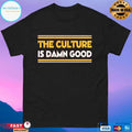 The Culture Is Damn Good Bruce Allen Washington Redskins T-shirt