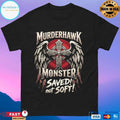 Lance Archer Murderhawk Monster Saved Not Soft T-shirts