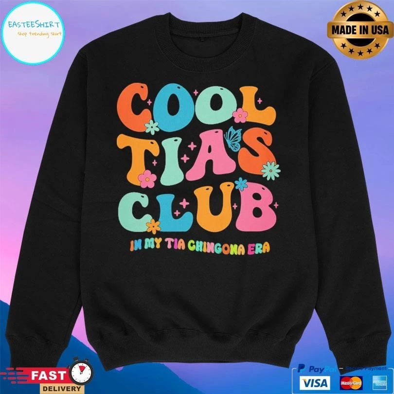 Cool Tias Club In My Tia Chingona Era T-shirts