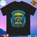 Legends Are Born In 1975 T-shirts