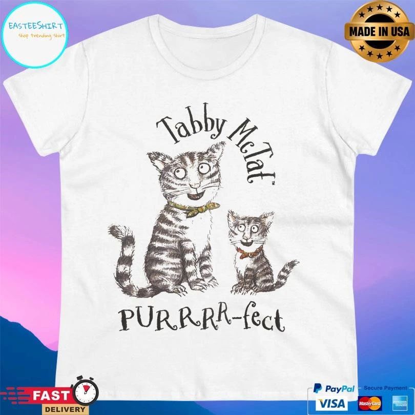 Tabby Mctat Purrr-Fect Cats T-shirts