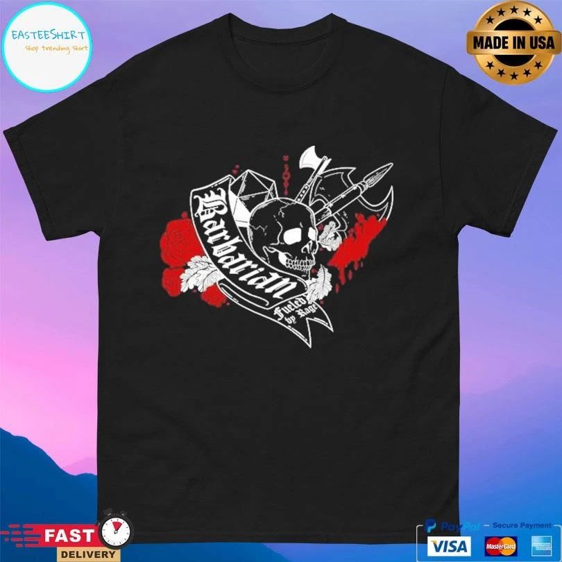 Barbarian Fueled By Rage Skull T-shirts