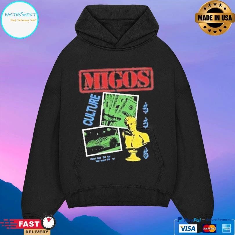 Migos Culture Don’t Buy The Car We Want The Lot T-shirts