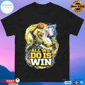 Michigan Wolverines Basketball All We Do Is Win Mascot Michigan T-shirt