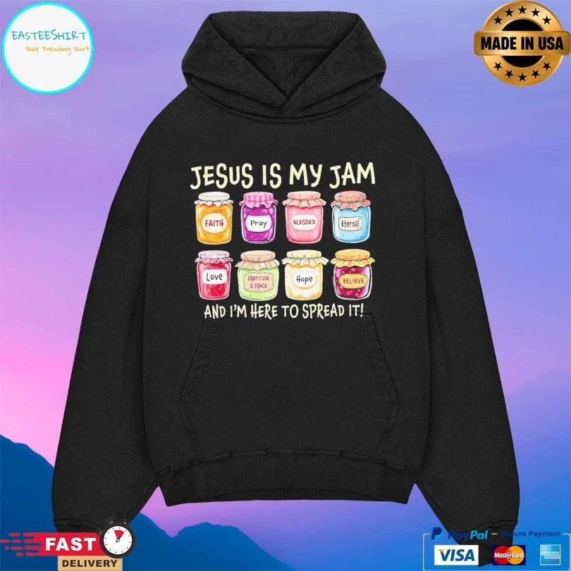 Jesus Is My Jam And I’m Here To Spread It T-shirts