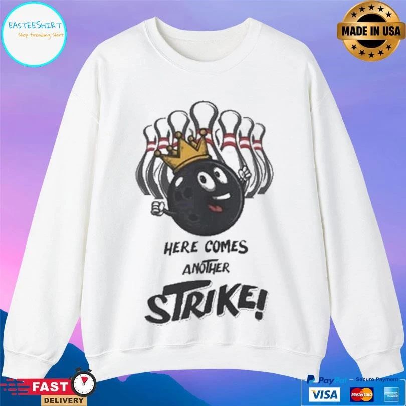 Bowling Here Comes Another Strike T-shirts