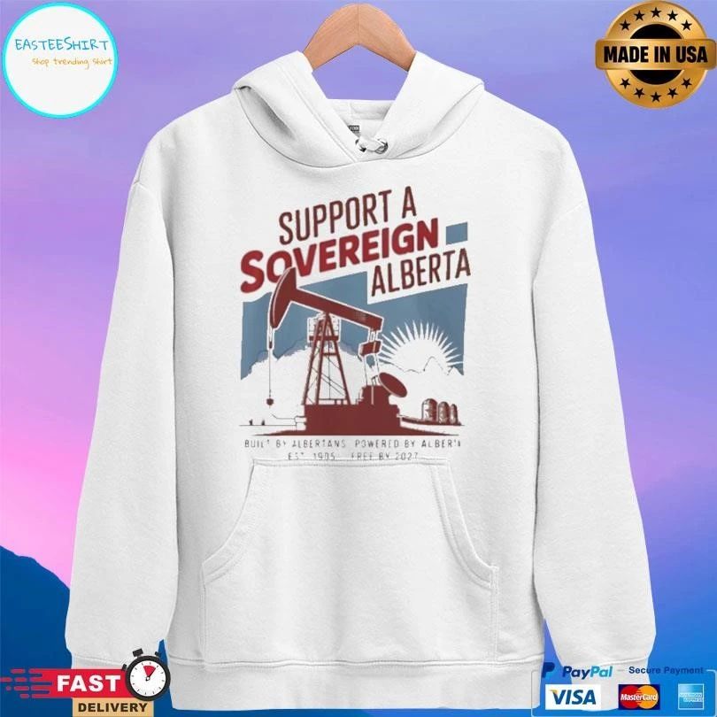 Support Sovereignty Alberta Built By Albertans Powered By Alberta Est 1905 Free By 2027 T-shirts