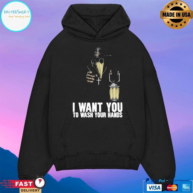 Plague Doctor I Want You To Wash Your Hands T-shirt