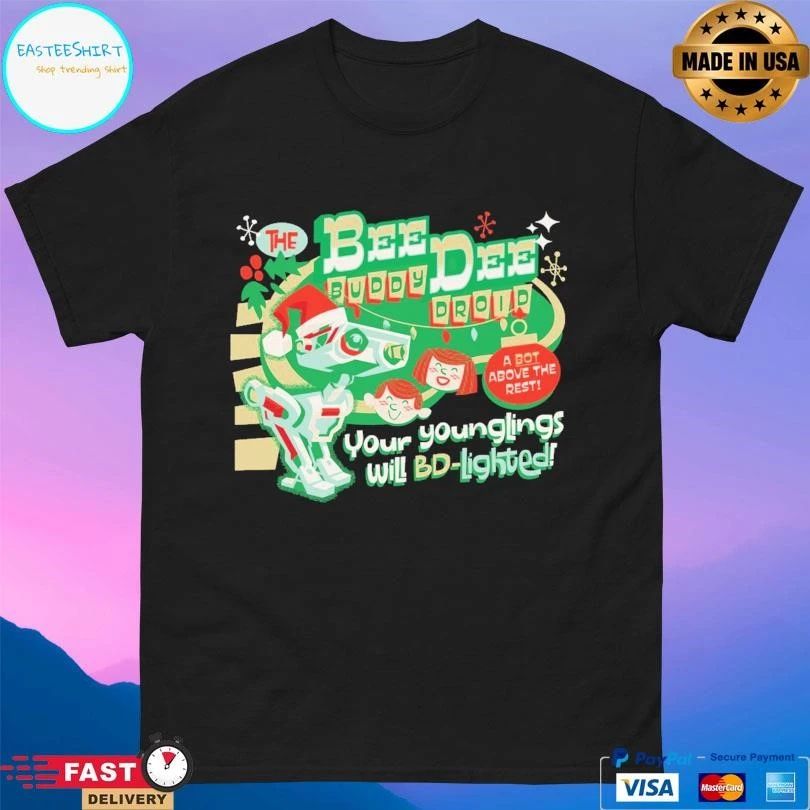 The Buddy Droid Bee Dee A Bout Above The Rest Your Younglings Will Bd-lighted T-shirts
