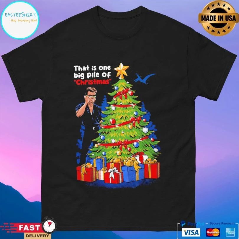 That Is One Big Pile Of Christmas 2025 T-shirts