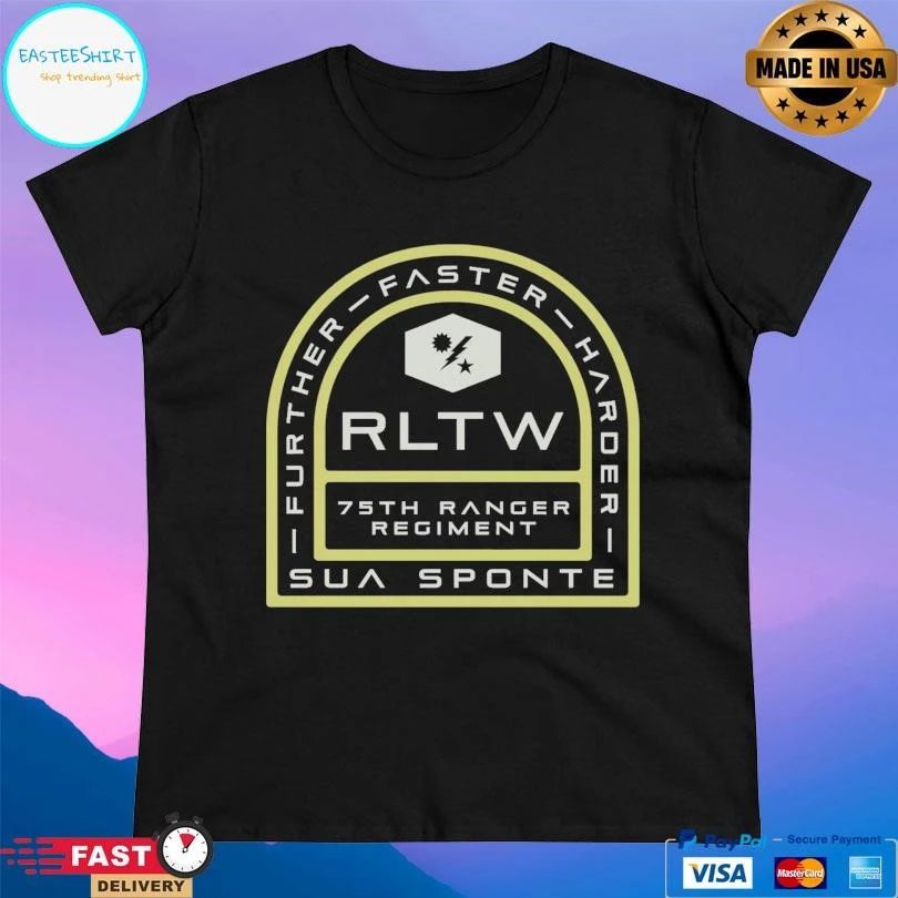 Rltw 75th Ranger Regiment Further Faster Harder Sua Sponte T-shirts